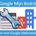Google Mijn Bedrijf & Google Webmaster Tools